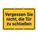 Vergessen Sie nicht, die Tür zu schließen