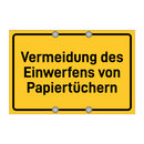 Vermeidung des Einwerfens von Papiertüchern