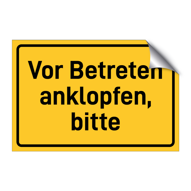 Vor Betreten anklopfen, bitte