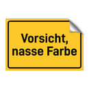 Vorsicht, nasse Farbe