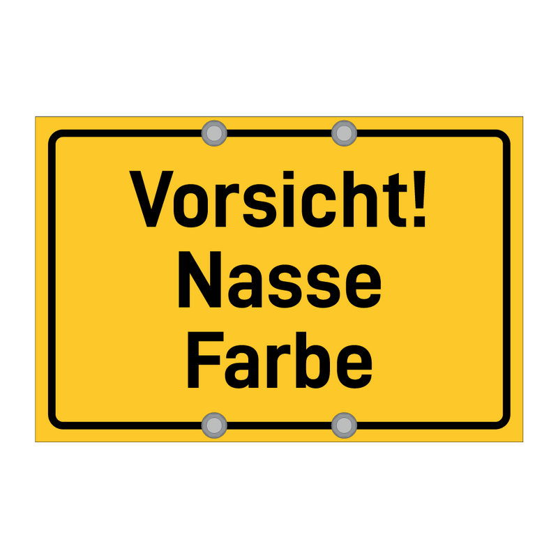 Vorsicht! Nasse Farbe