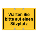Warten Sie bitte auf einen Sitzplatz