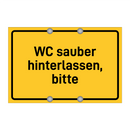WC sauber hinterlassen, bitte