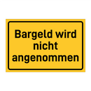 Bargeld wird nicht angenommen & Bargeld wird nicht angenommen & Bargeld wird nicht angenommen