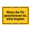 Wenn die Tür geschlossen ist, bitte klopfen