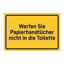 Werfen Sie Papierhandtücher nicht in die Toilette