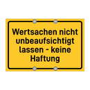 Wertsachen nicht unbeaufsichtigt lassen - keine Haftung