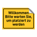 Willkommen Bitte warten Sie, um platziert zu werden