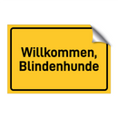 Willkommen, Blindenhunde