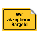Wir akzeptieren Bargeld