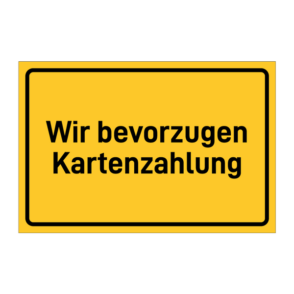 Wir bevorzugen Kartenzahlung