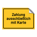 Zahlung ausschließlich mit Karte