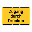 Zugang durch Drücken