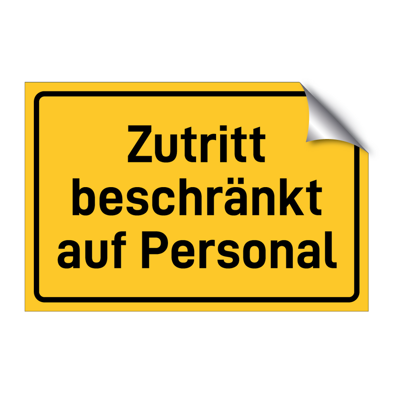 Zutritt beschränkt auf Personal