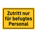 Zutritt nur für befugtes Personal
