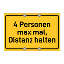 4 Personen maximal, Distanz halten