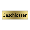 Geschlossen