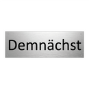 Demnächst