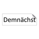 Demnächst