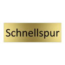 Schnellspur