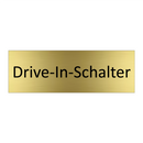 Drive-In-Schalter