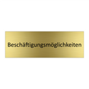 Beschäftigungsmöglichkeiten