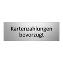 Kartenzahlungen bevorzugt