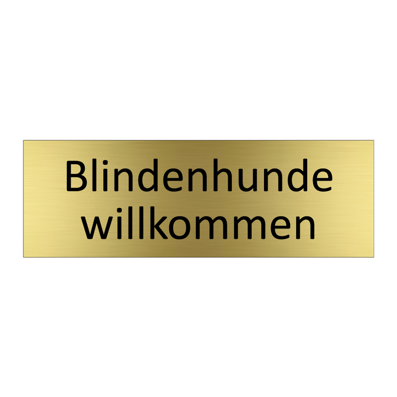 Blindenhunde willkommen