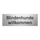Blindenhunde willkommen