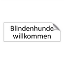Blindenhunde willkommen