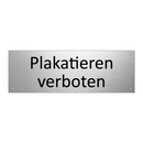 Plakatieren verboten