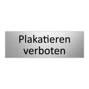 Plakatieren verboten