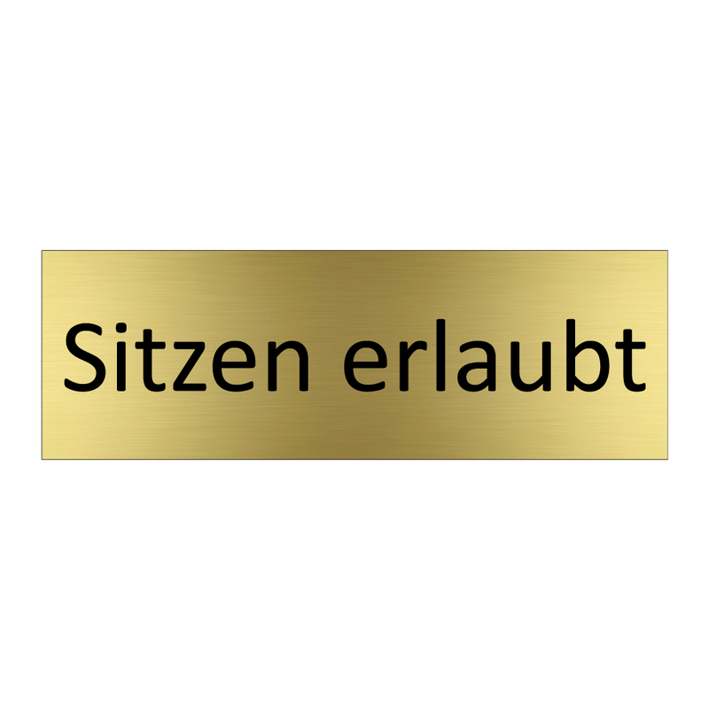 Sitzen erlaubt