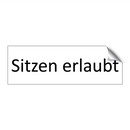 Sitzen erlaubt