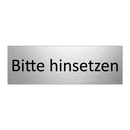 Bitte hinsetzen