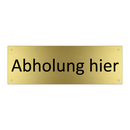 Abholung hier