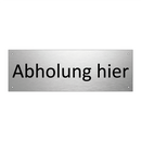 Abholung hier