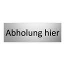Abholung hier
