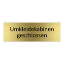 Umkleidekabinen geschlossen