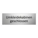 Umkleidekabinen geschlossen