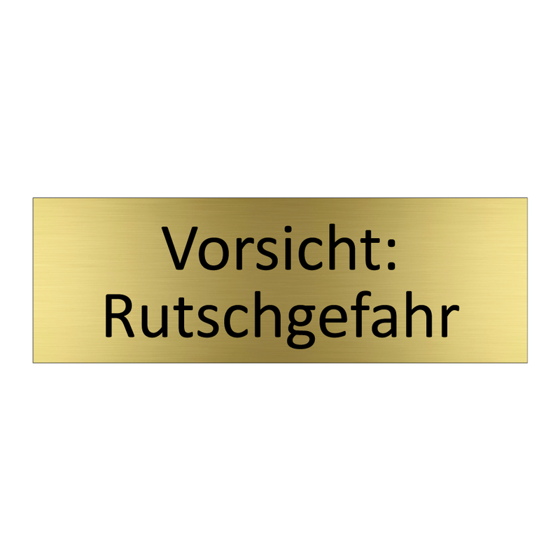 Vorsicht: Rutschgefahr