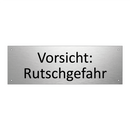 Vorsicht: Rutschgefahr