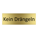 Kein Drängeln