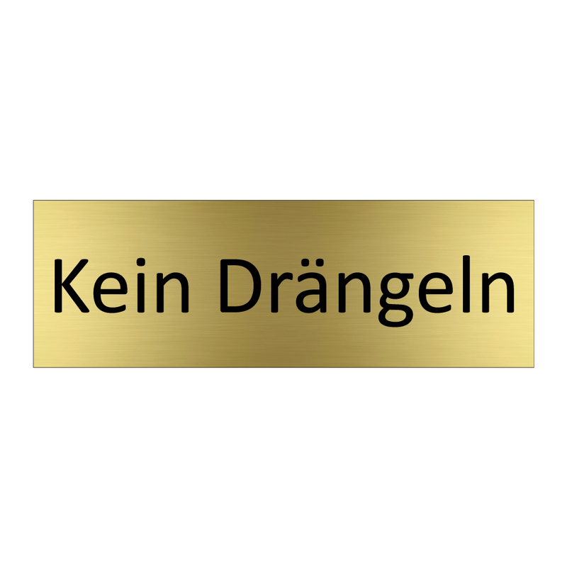 Kein Drängeln