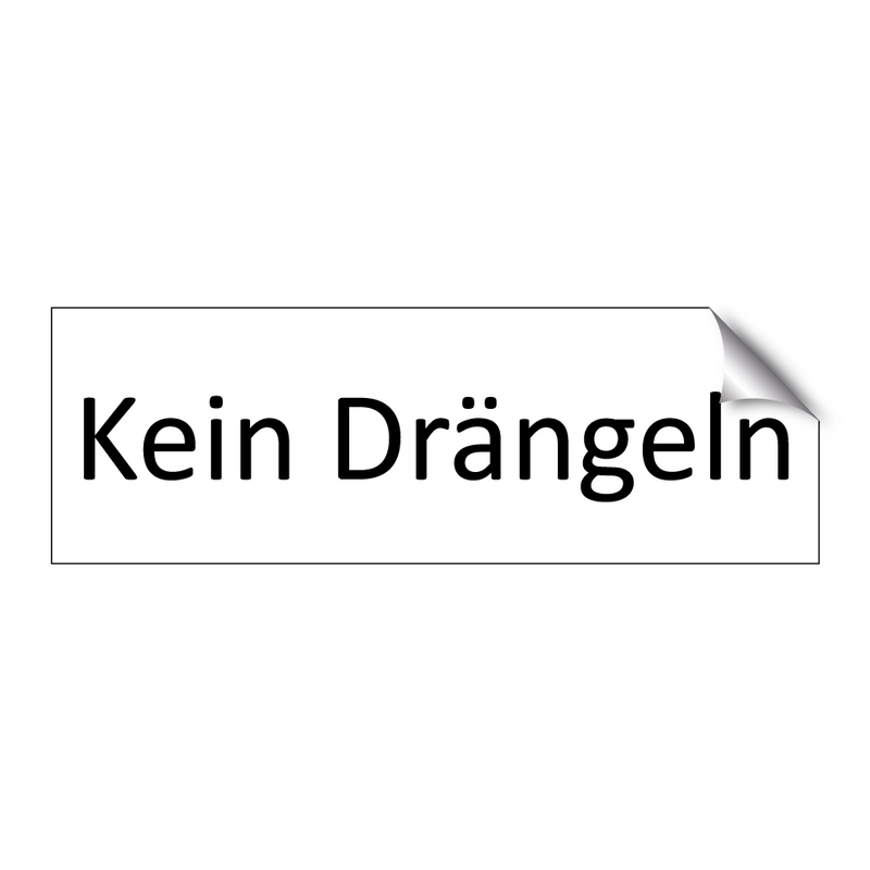 Kein Drängeln