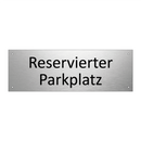 Reservierter Parkplatz