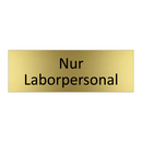 Nur Laborpersonal
