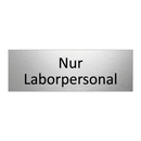 Nur Laborpersonal