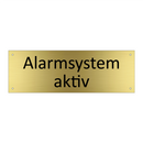 Alarmsystem aktiv