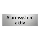 Alarmsystem aktiv